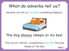 Adverbs - Years 3 and 4 Teaching Resources (slide 7/20)